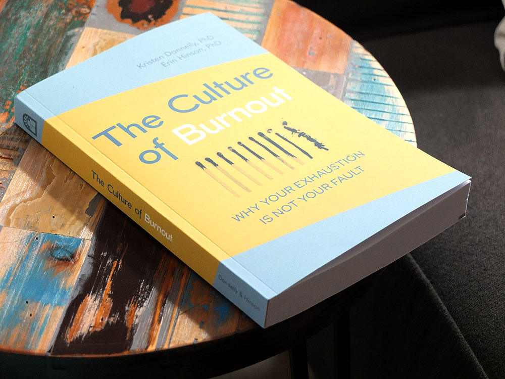 The Culture of&nbsp;Burnout